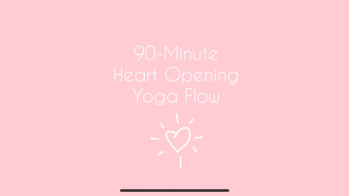 90- Minute Heart Opening Yoga Class